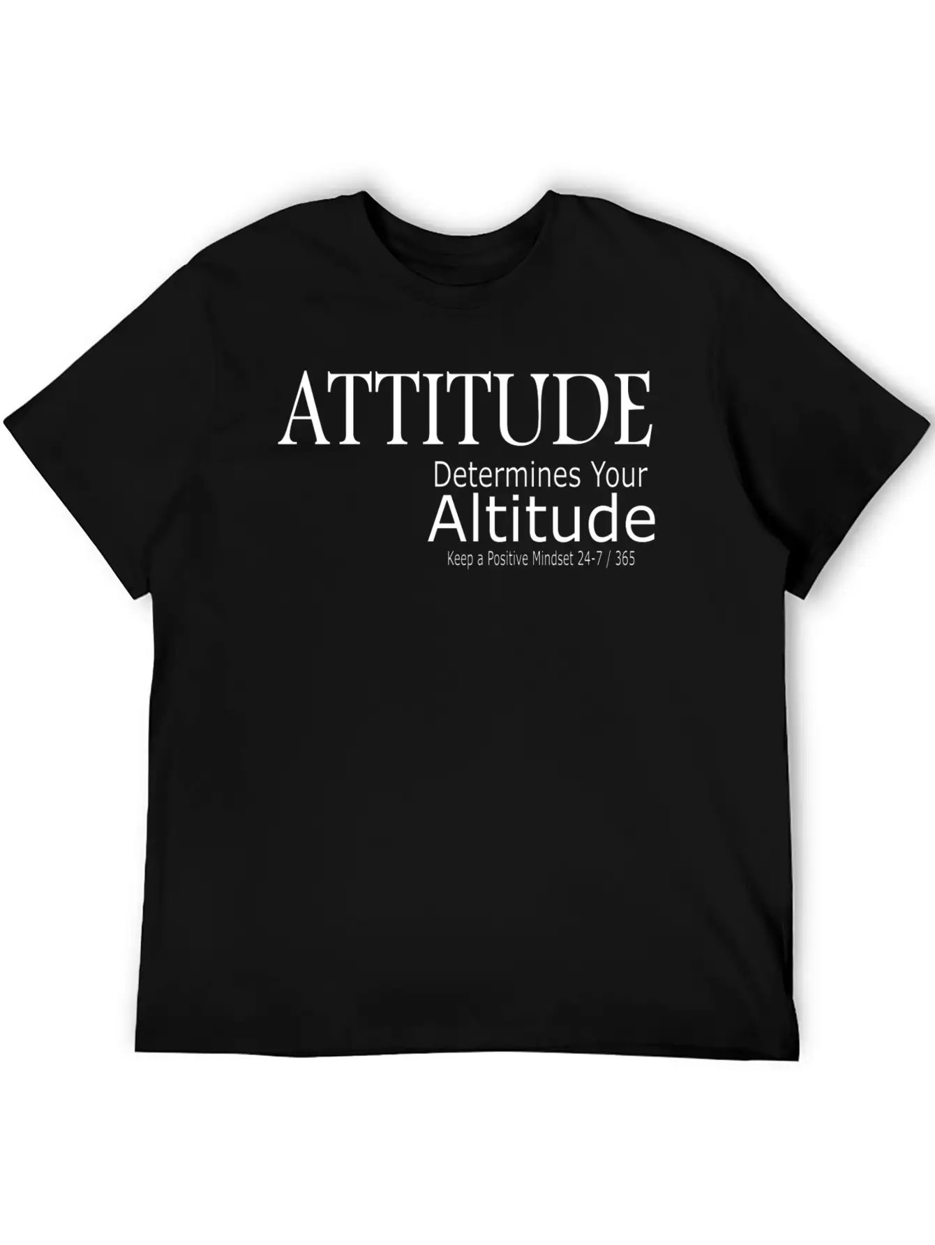 Attitude Determines Your Altitude Unisex Short Sleeve Soft Cotton T-Shirt – Casual Everyday Wear