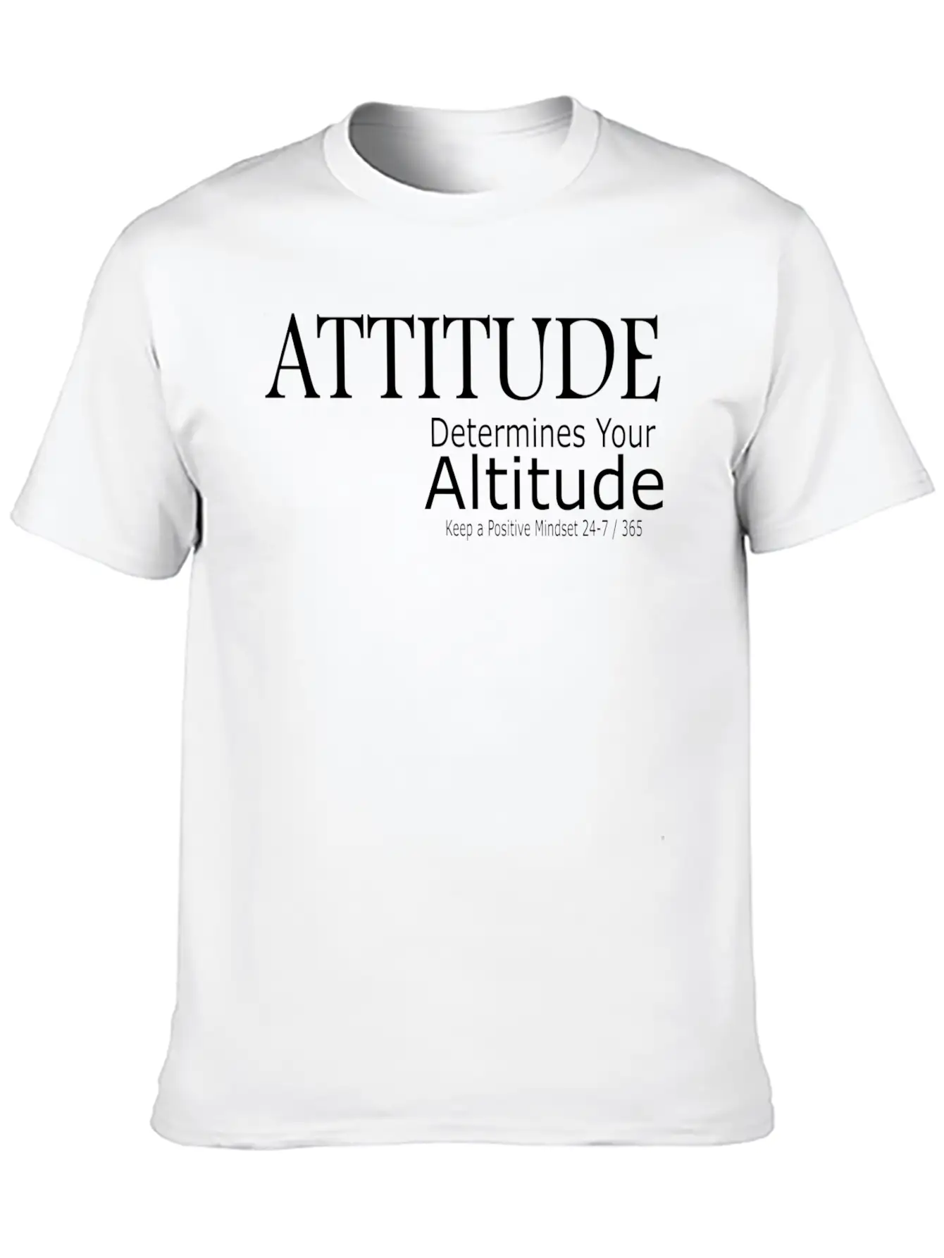 Attitude Determines Your Altitude Unisex Short Sleeve Soft Cotton T-Shirt – Casual Everyday Wear