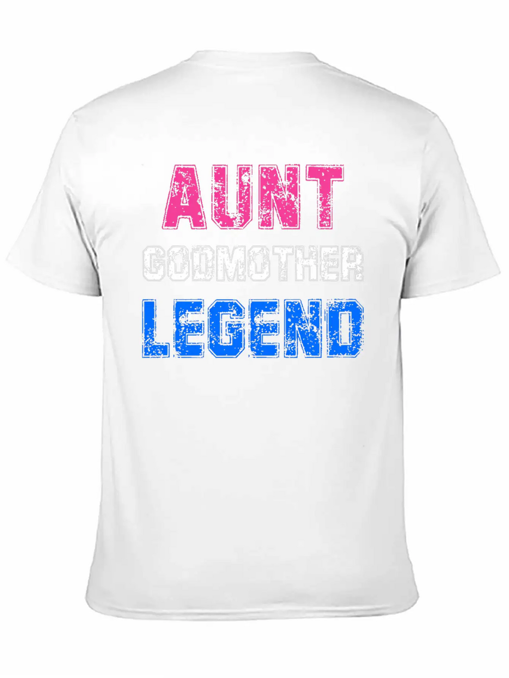 Aunt Godmother Legend Godparent Unisex Casual T-Shirt – Clean Design For Daily Comfort