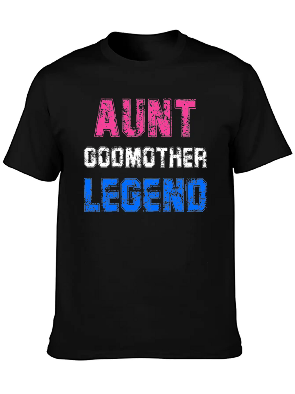 Aunt Godmother Legend Godparent Unisex Casual T-Shirt – Clean Design For Daily Comfort
