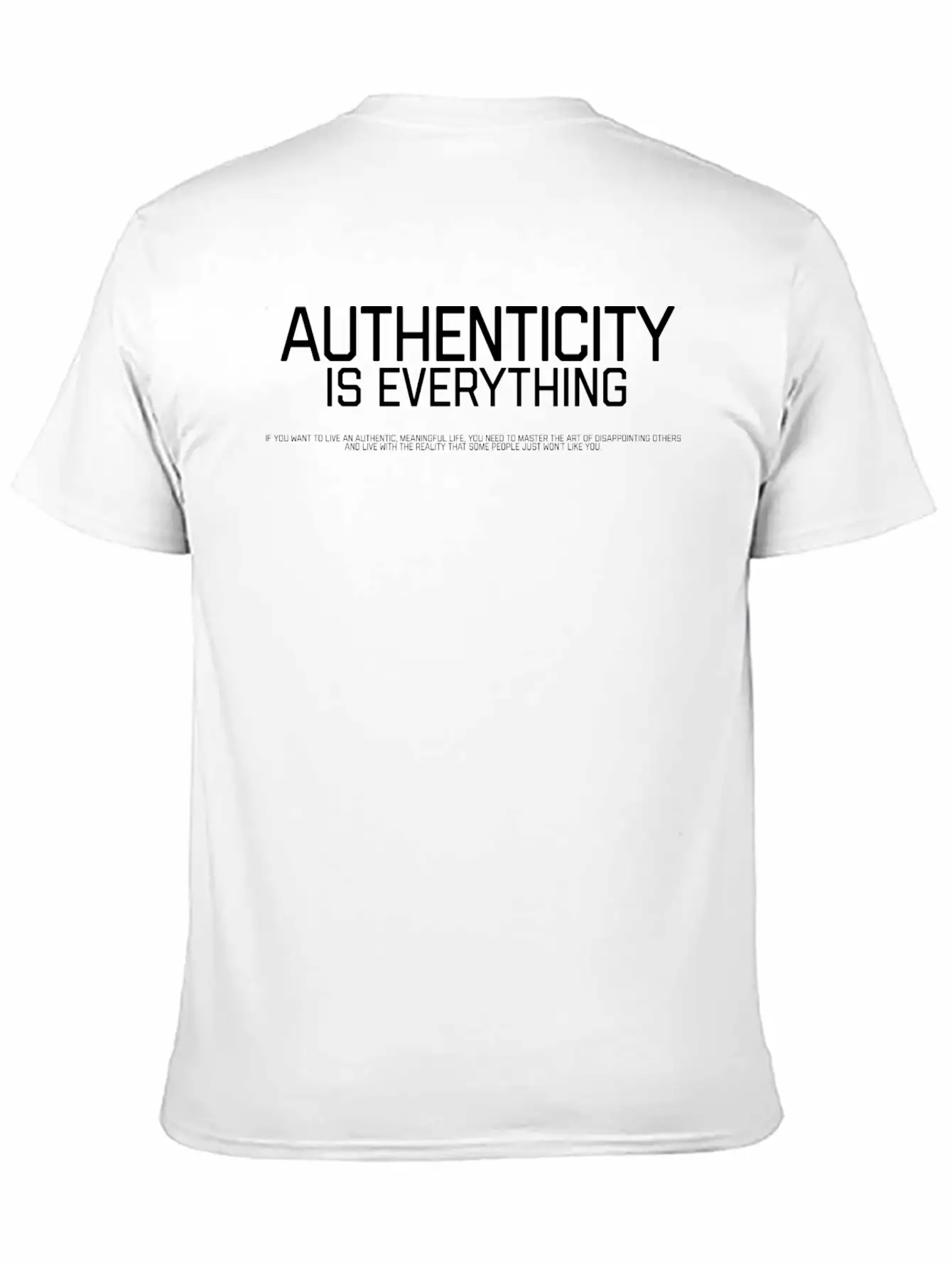 Authenticity Is Everythink Unisex Casual T-Shirt – Clean Design For Daily Comfort