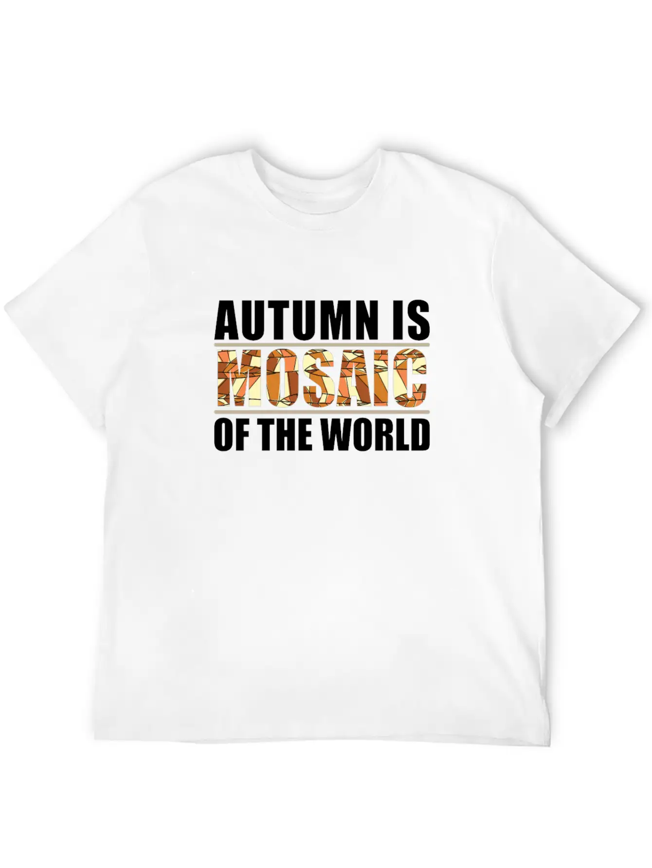 Autumn Is A Mosaic Of The World Casual Graphic T-Shirt – Simple And Comfortable Daily Wear