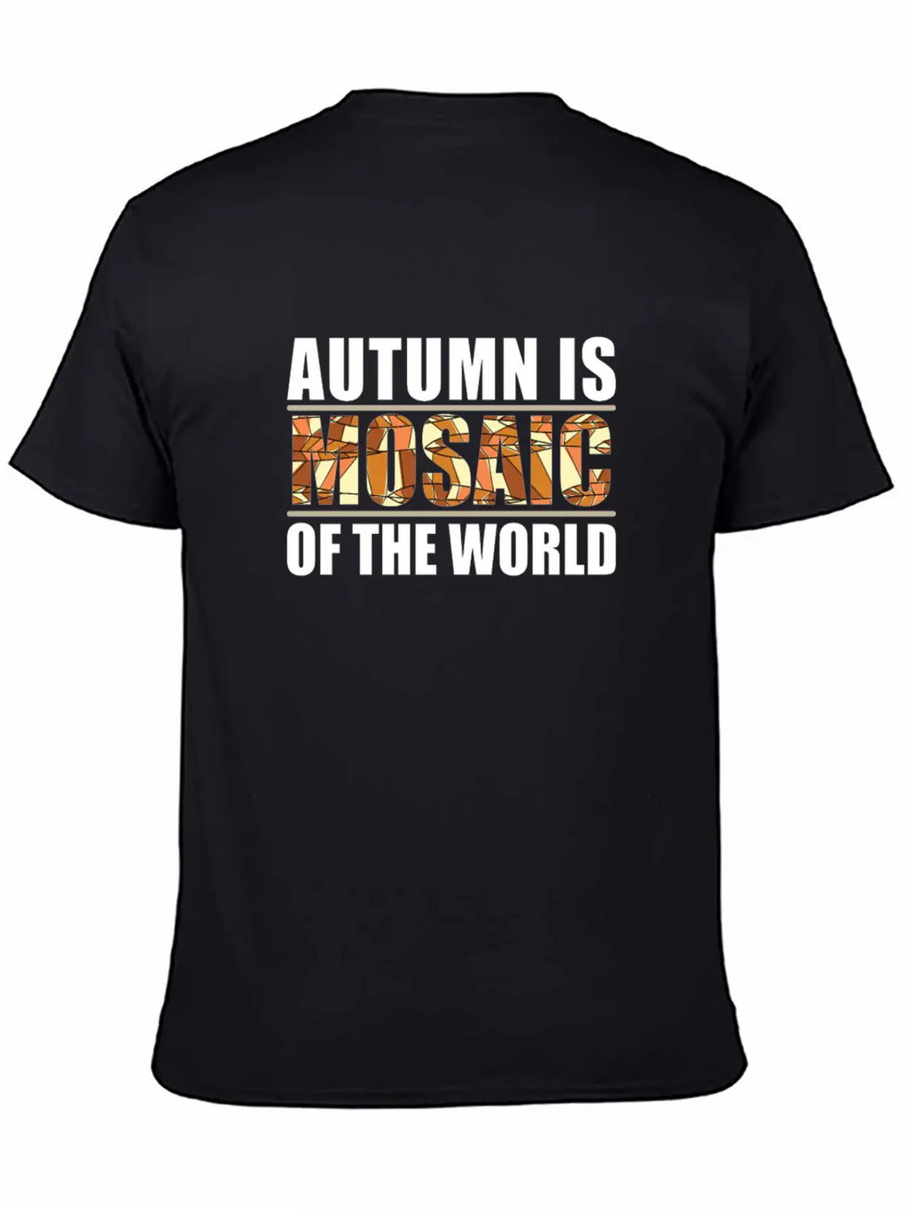 Autumn Is A Mosaic Of The World Casual Graphic T-Shirt – Simple And Comfortable Daily Wear