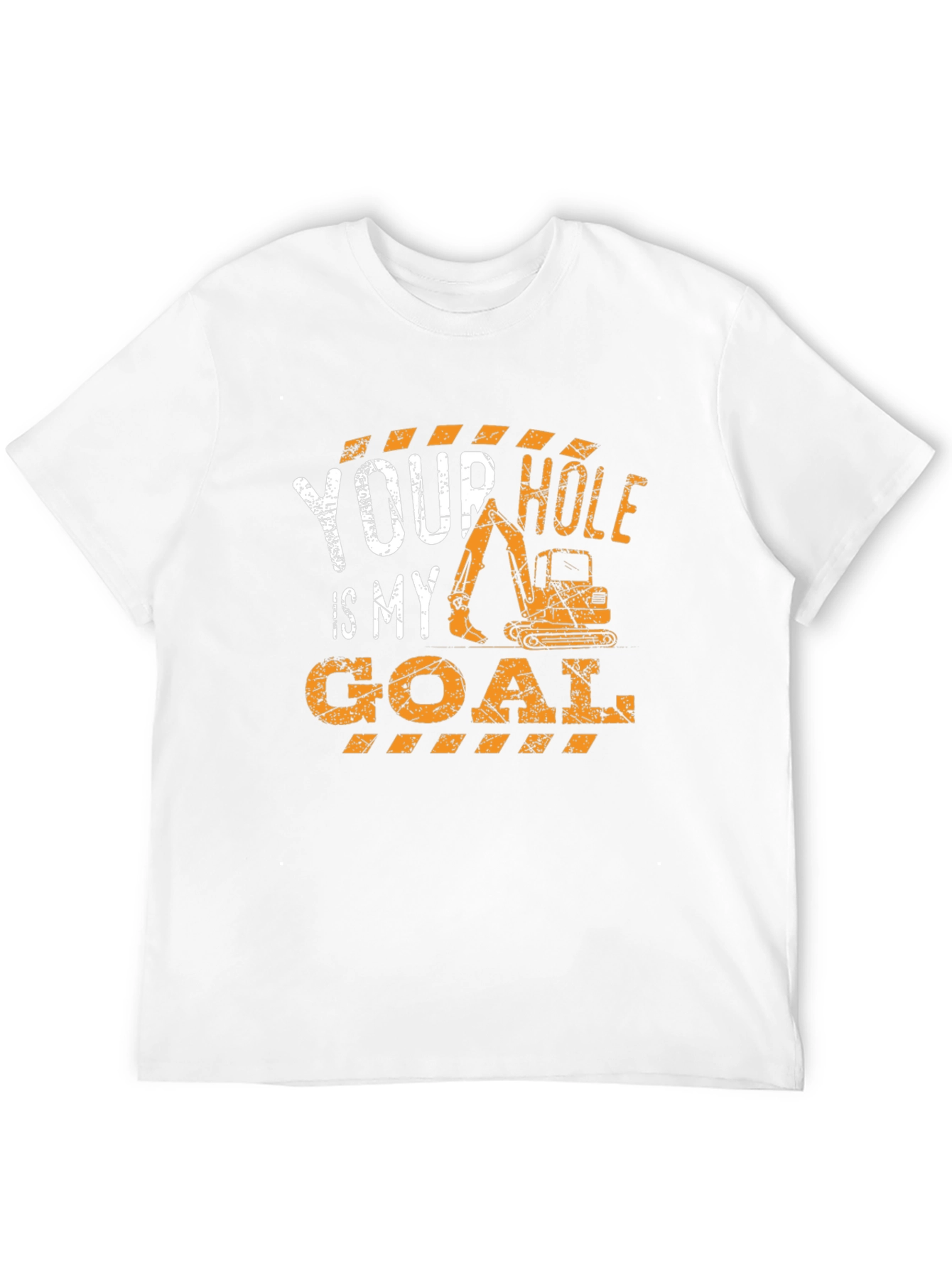 Your Hole Is My Goal Construction T-Shirt