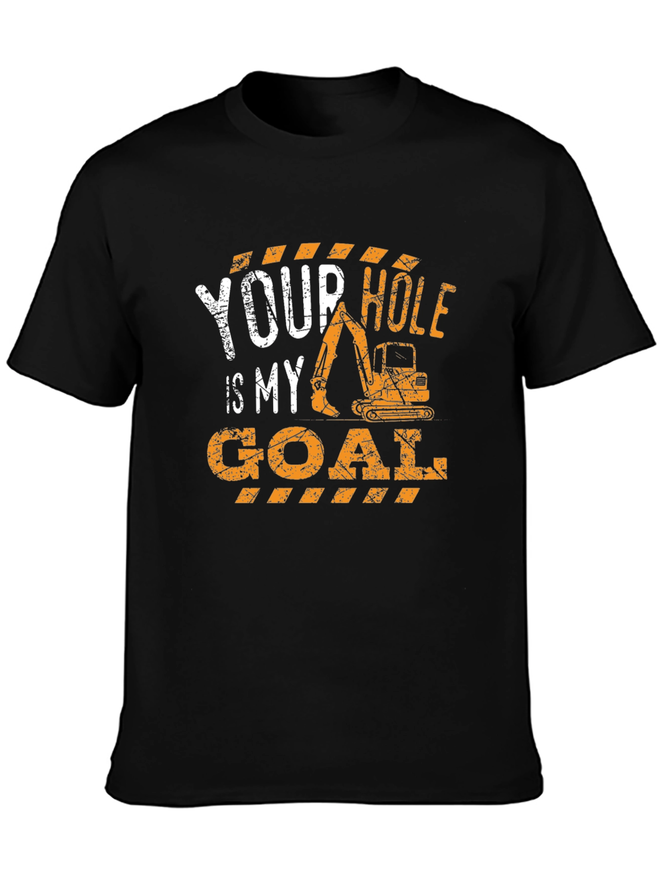 Your Hole Is My Goal Construction T-Shirt