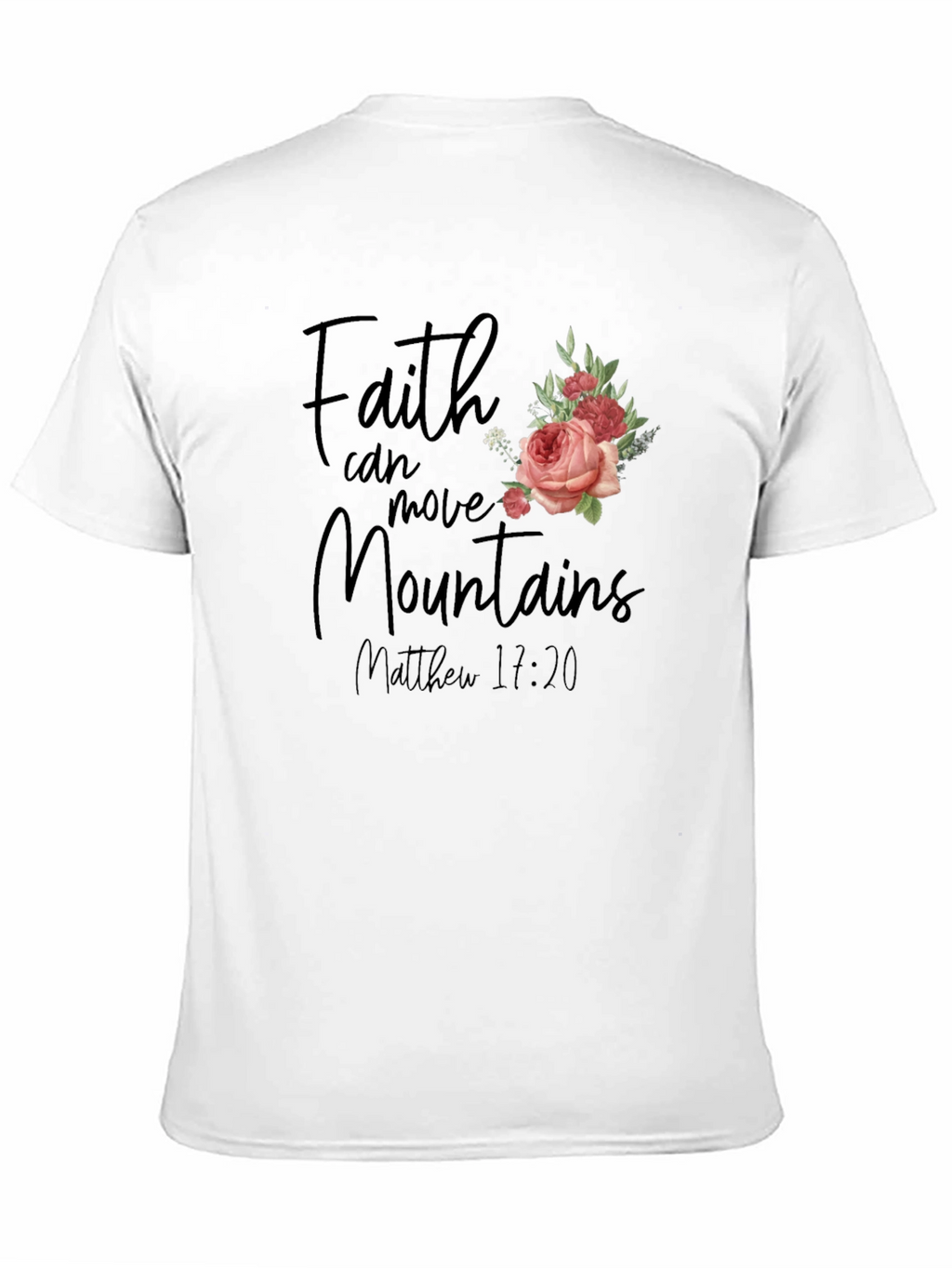 Faith Can Move Mountains T-Shirt