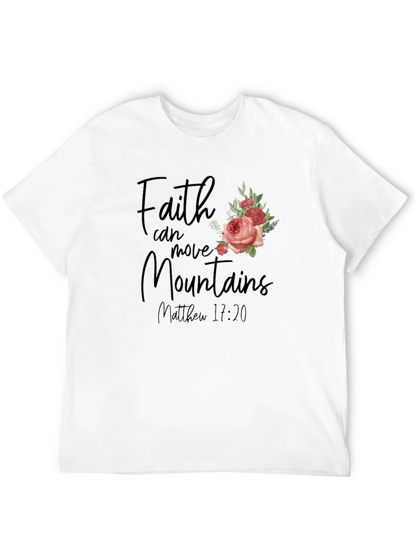 Faith Can Move Mountains T-Shirt