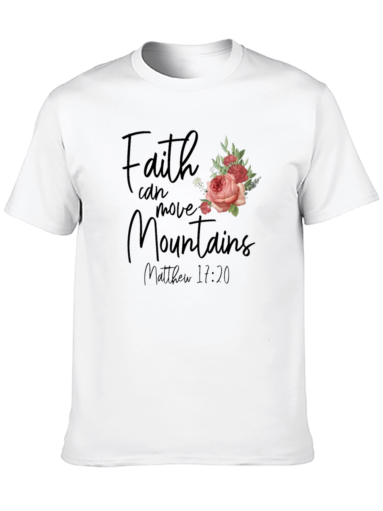 Faith Can Move Mountains T-Shirt