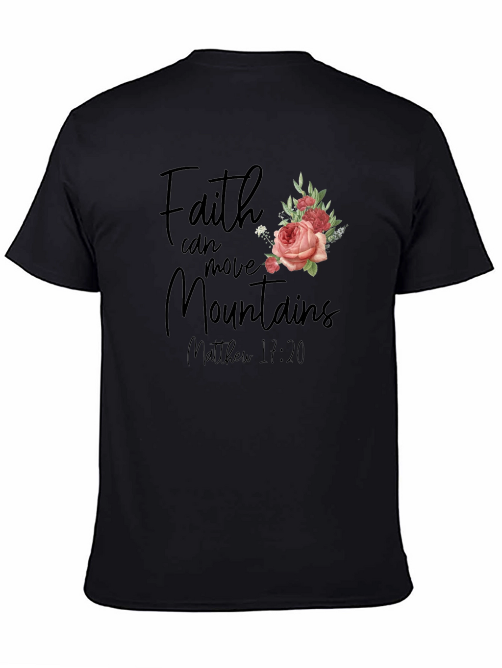 Faith Can Move Mountains T-Shirt