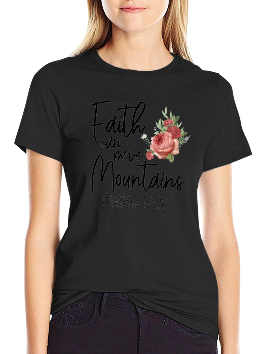 Faith Can Move Mountains T-Shirt