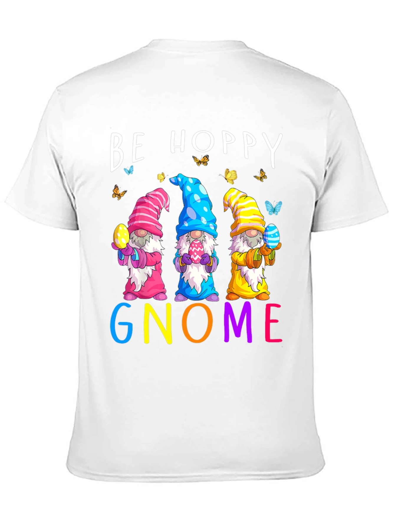 Be Hoppy Gnome Easter T-Shirt