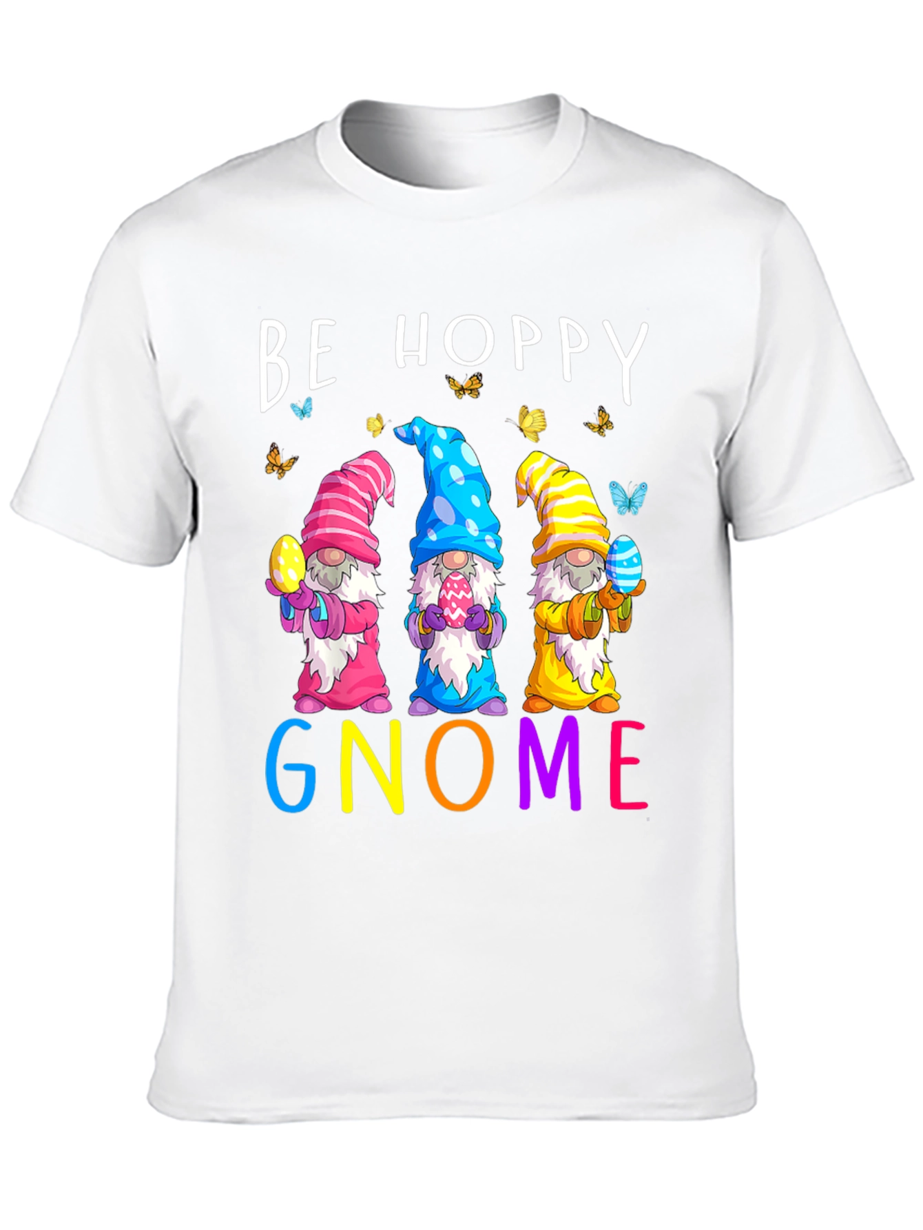 Be Hoppy Gnome Easter T-Shirt