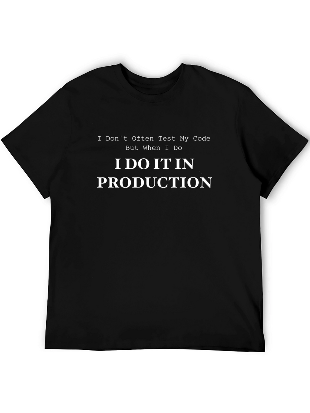 I Do It In Production Black T-Shirt