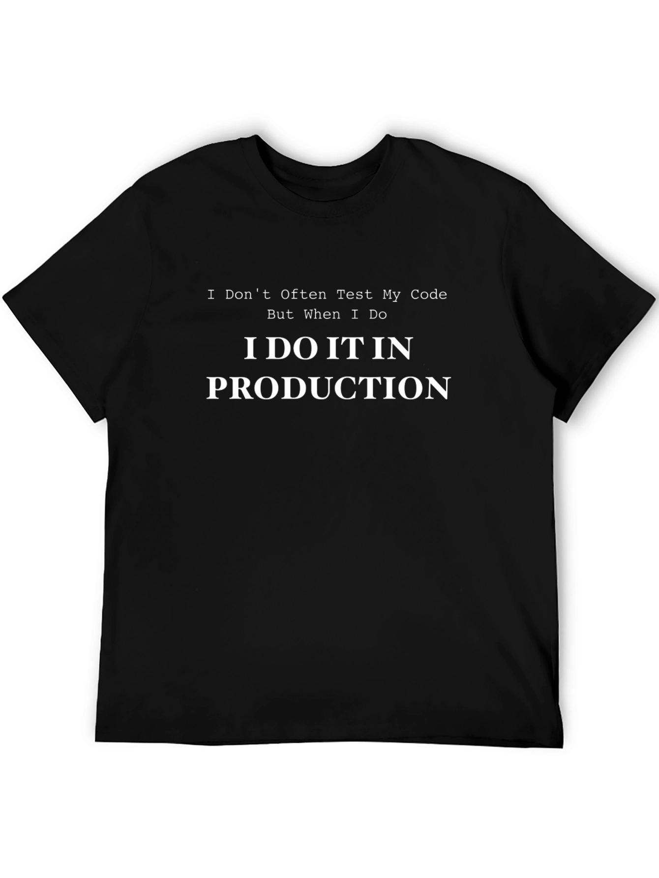 I Do It In Production Black T-Shirt