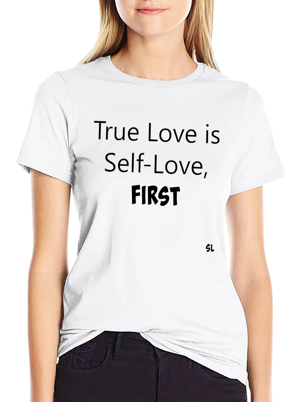 True Love Self-Love First Black T-Shirt