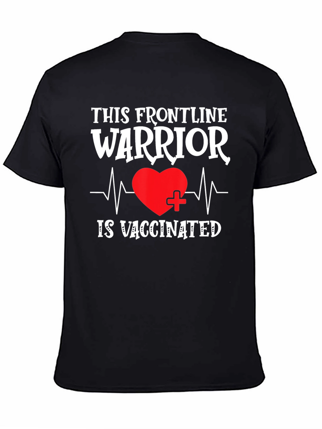 Frontline Warrior Vaccinated Graphic Tee