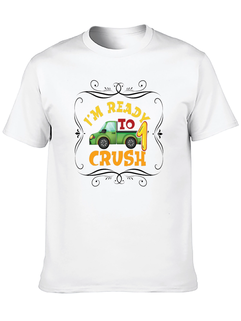 Im Ready to Crush One! Black Birthday T-Shirt