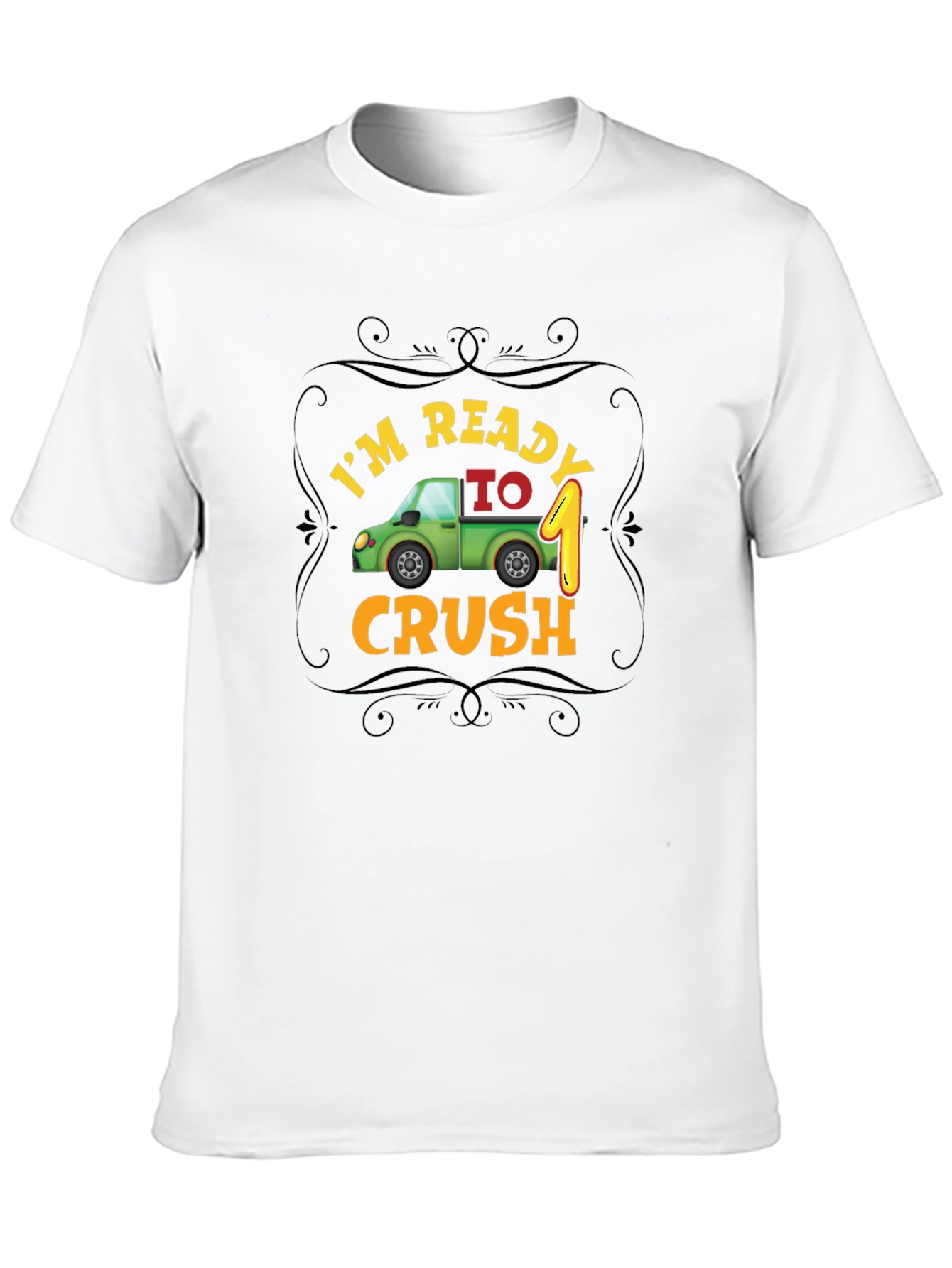 Im Ready to Crush One! Black Birthday T-Shirt