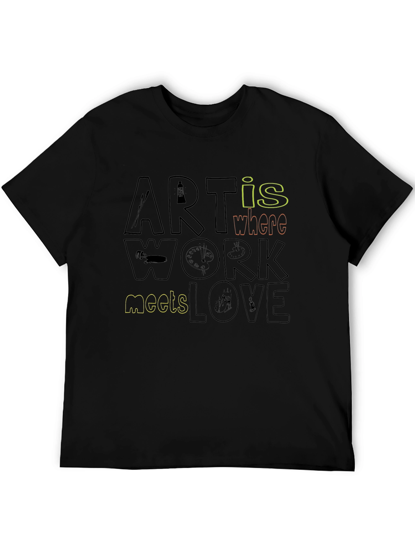 Art is Where Work Meets Love - Graphic Tee