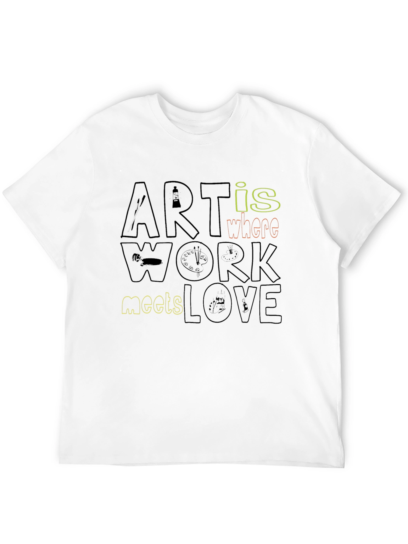 Art is Where Work Meets Love - Graphic Tee