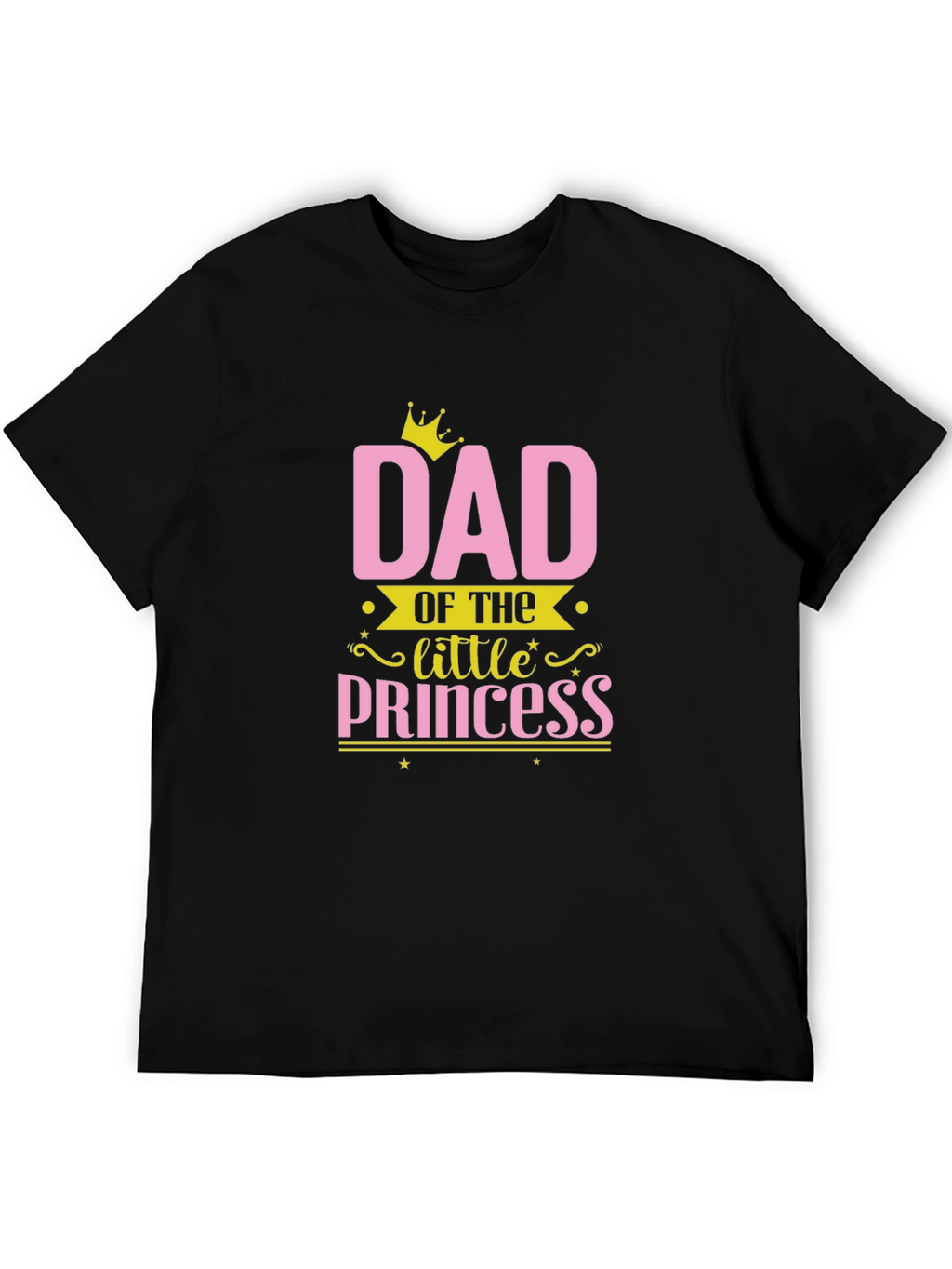 Dad of the Little Princess Black T-Shirt