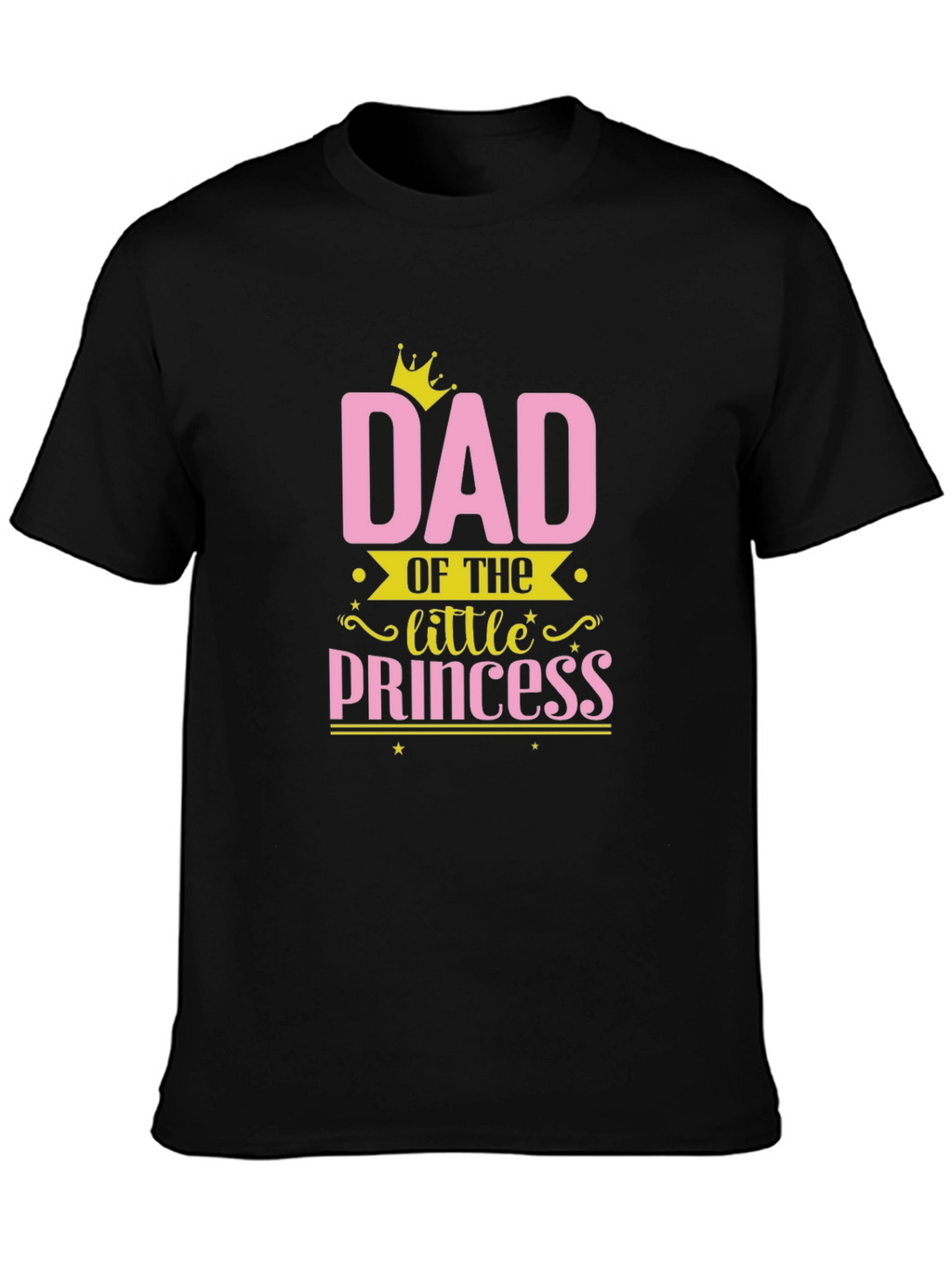 Dad of the Little Princess Black T-Shirt