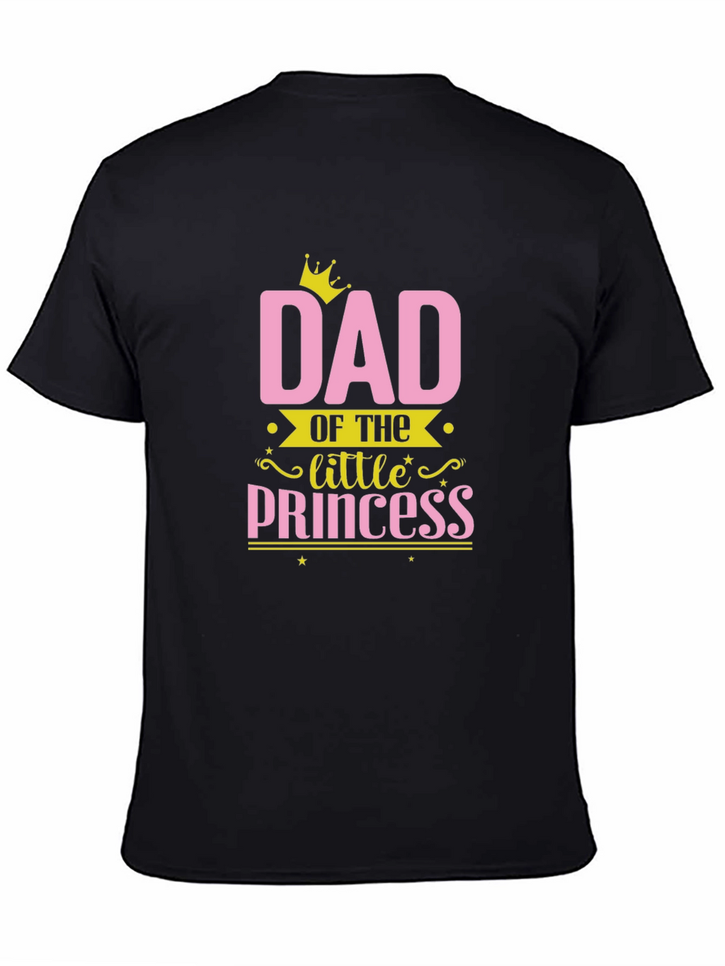 Dad of the Little Princess Black T-Shirt