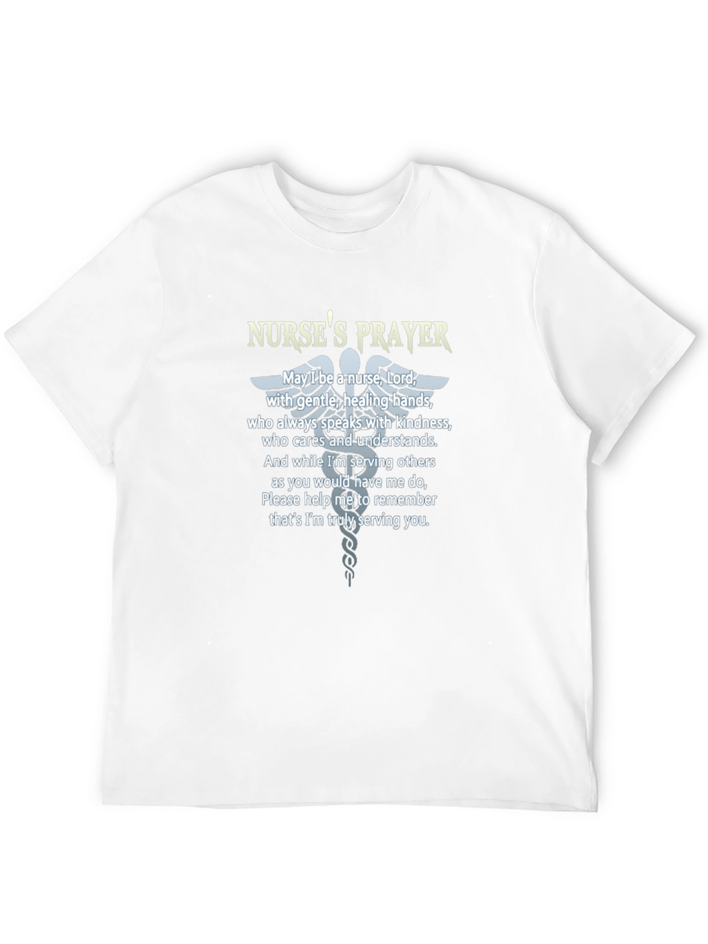 Nurses Prayer T-Shirt - Caring Hands Design