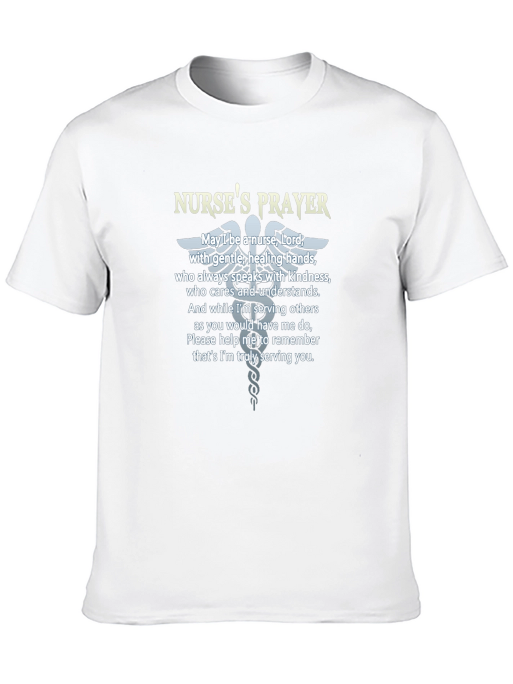 Nurses Prayer T-Shirt - Caring Hands Design