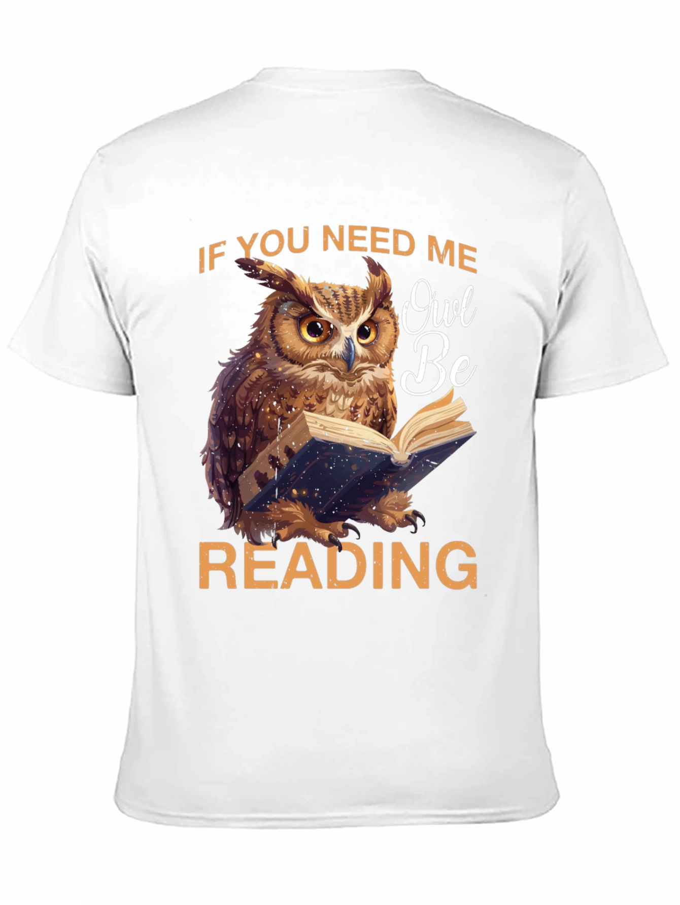 Owl Be Reading T-Shirt - Book Lover Tee