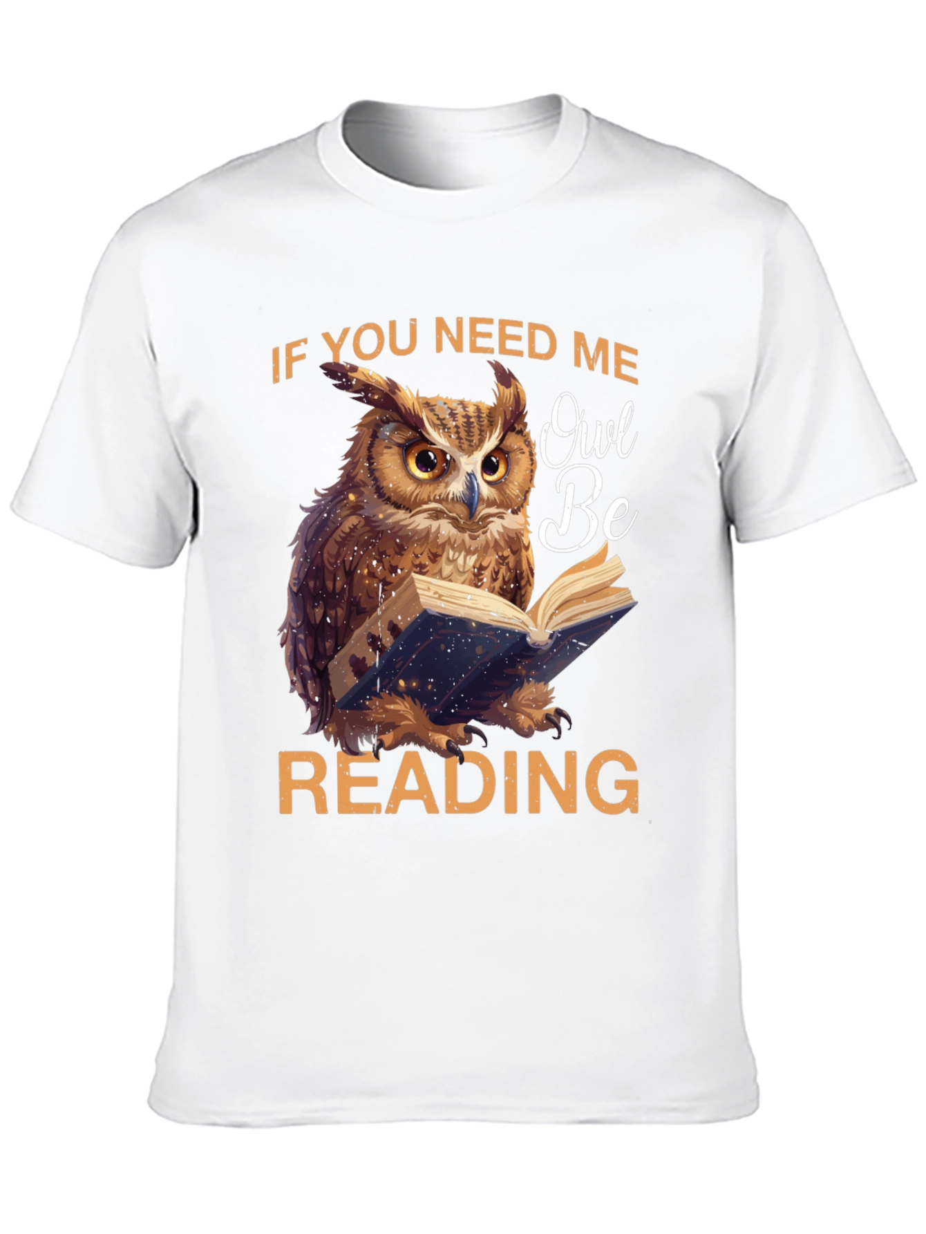 Owl Be Reading T-Shirt - Book Lover Tee
