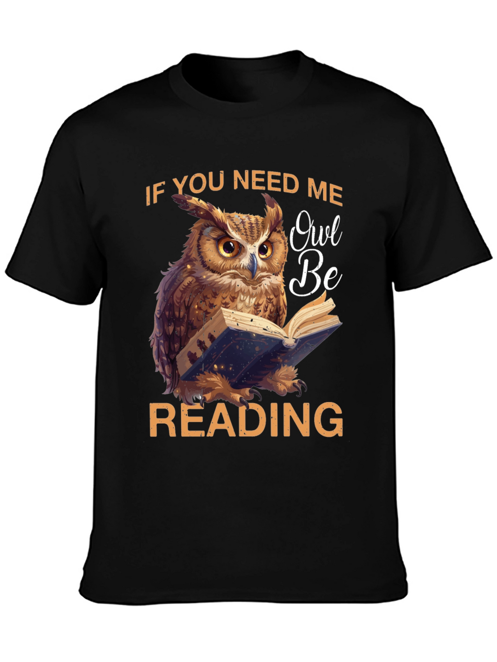 Owl Be Reading T-Shirt - Book Lover Tee