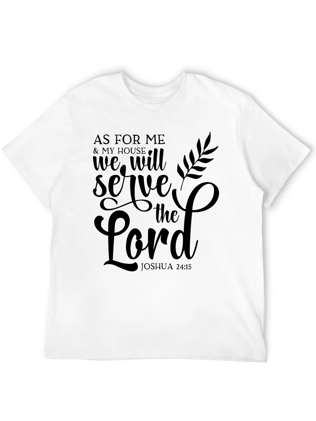 As For Me & My House T-Shirt