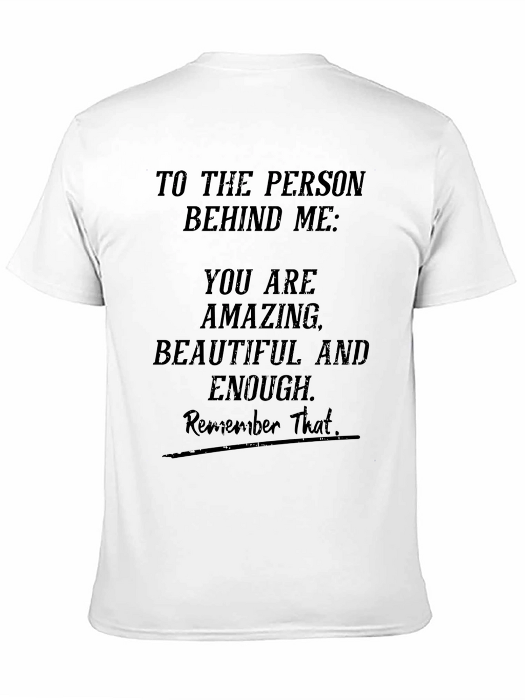 Amazing Beautiful Enough T-Shirt
