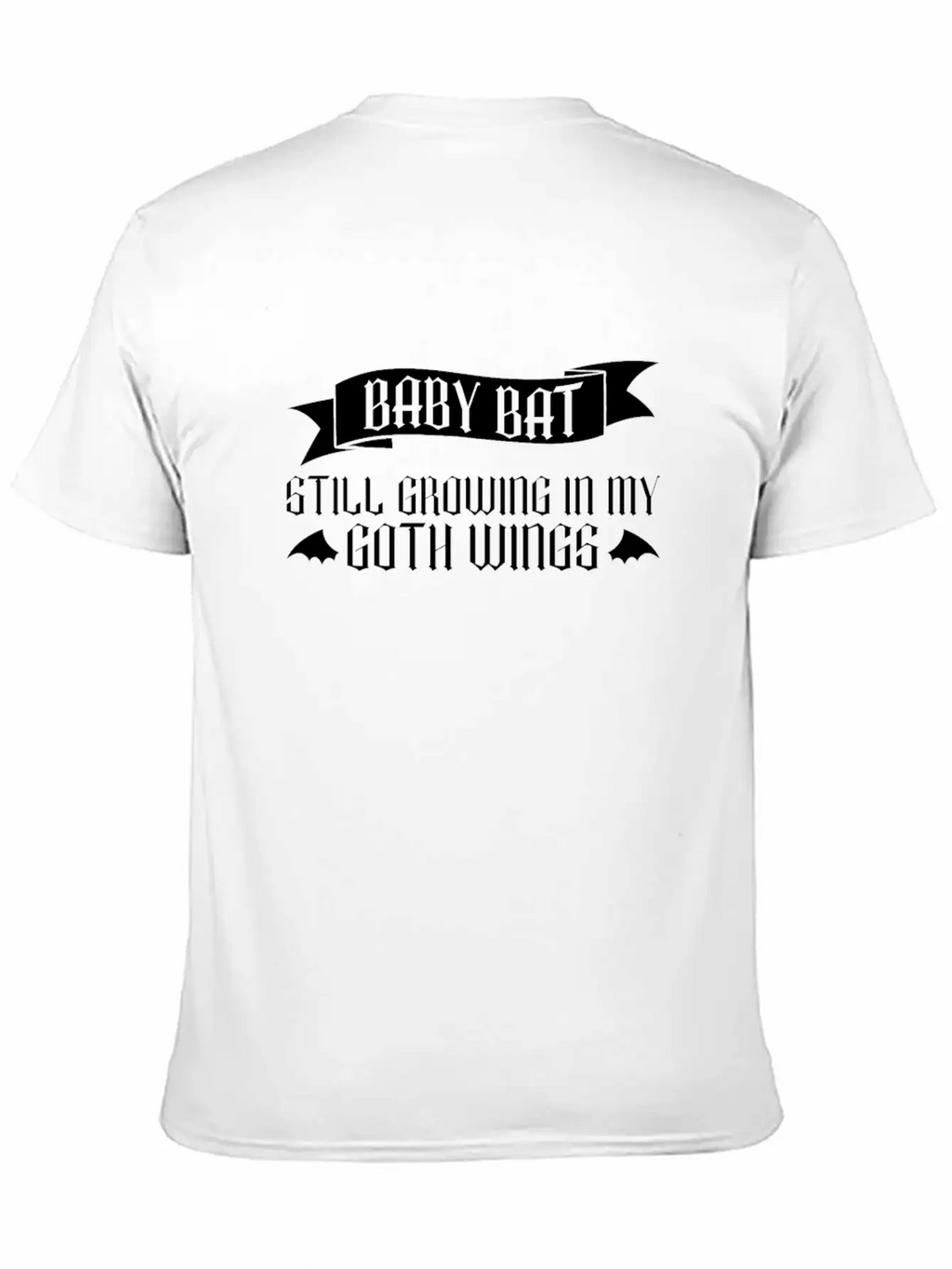 Baby Bat - Still Growing In My Goth Wings - Baby Breathable Soft Cotton T-Shirt – Timeless Casual Look