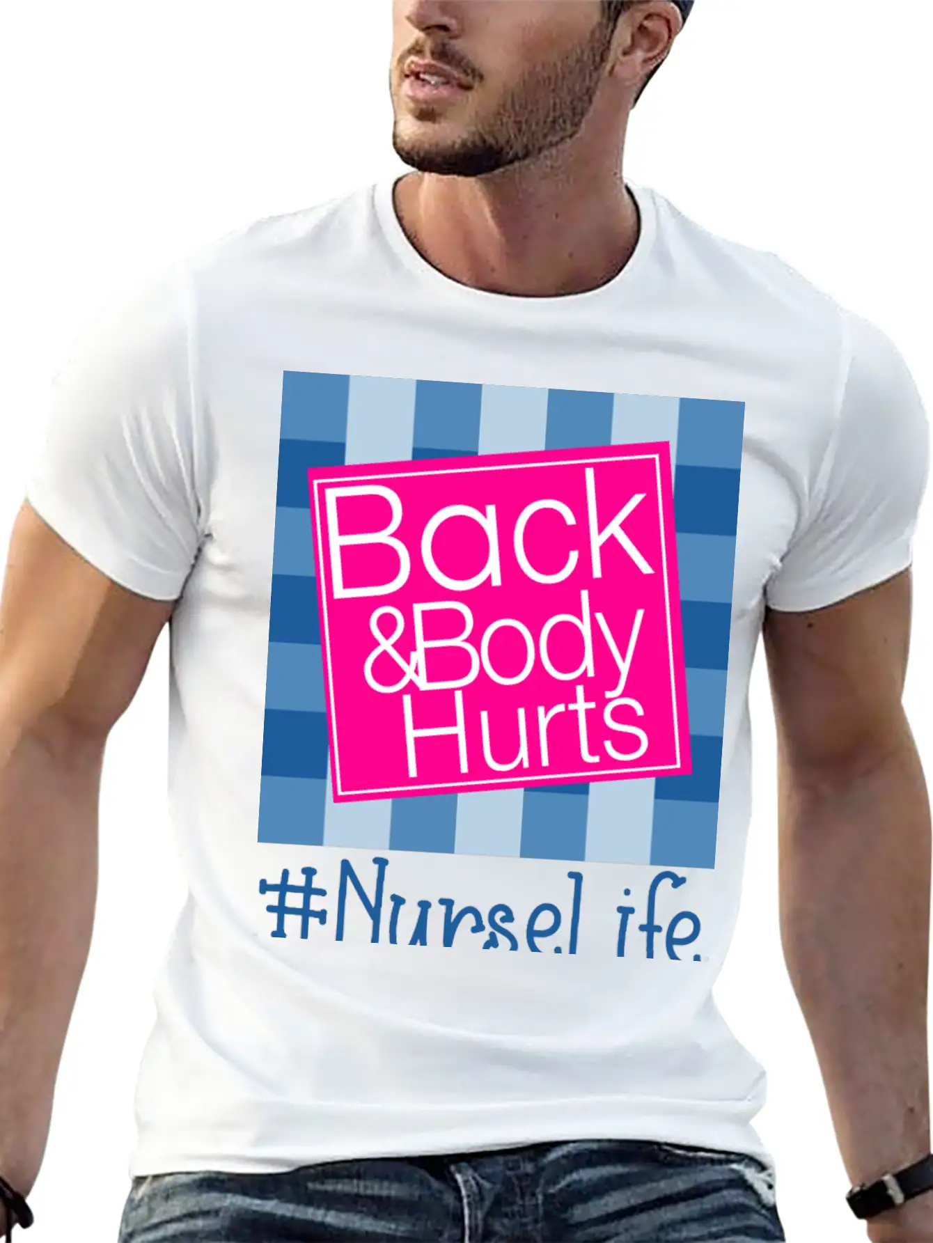 Back And Body Hurts Nurse Life Breathable Soft Cotton T-Shirt – Timeless Casual Look
