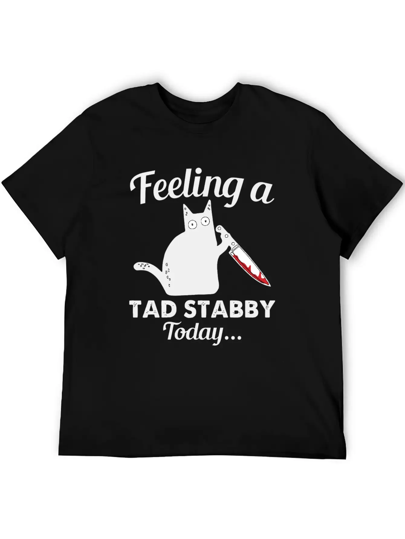 Back Cat Feeling A Tad Stabby Today Kitty Lover Unisex Casual T-Shirt – Clean Design For Daily Comfort