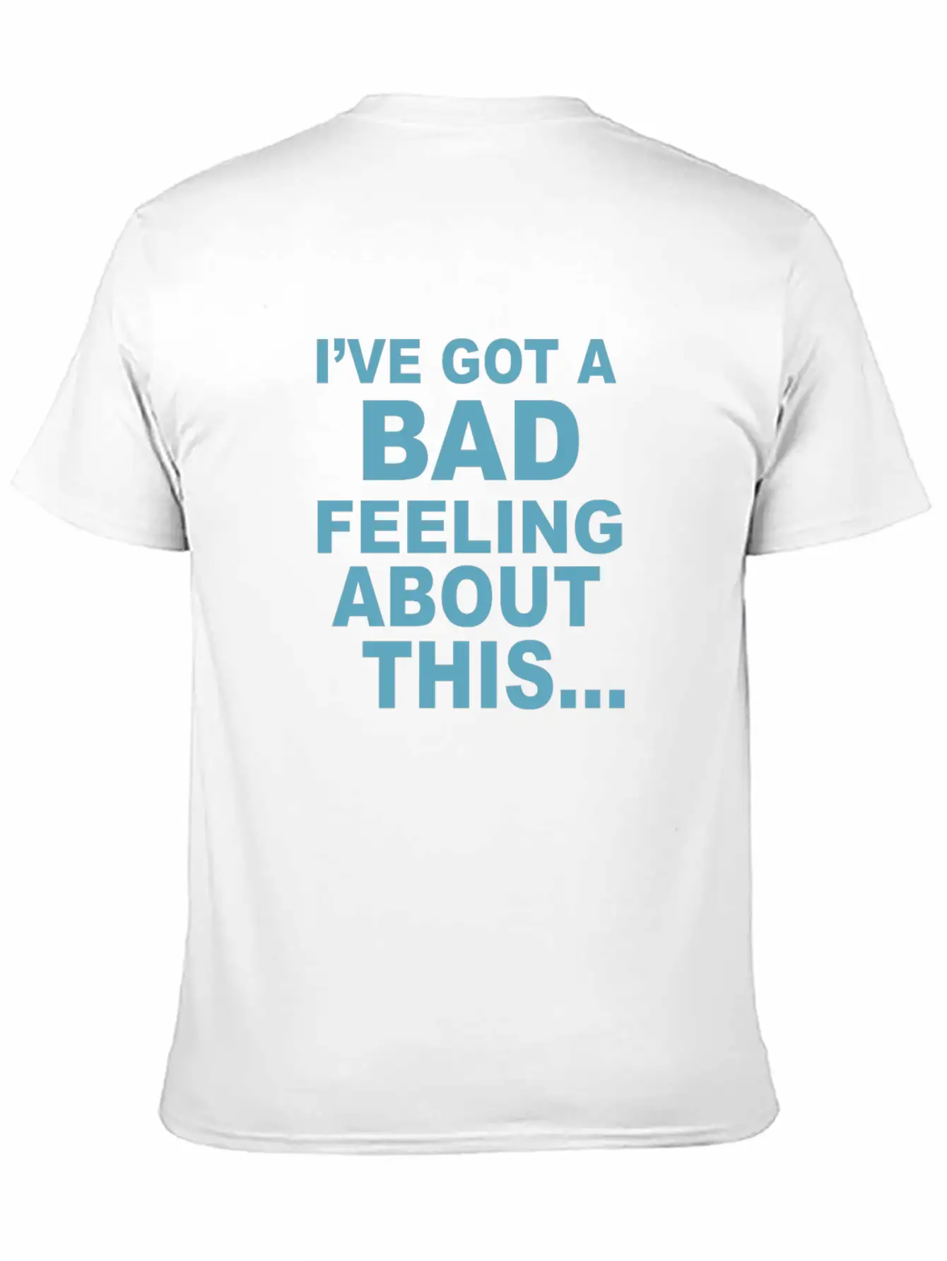 Bad Feeling Stylish Everyday T-Shirt – Unisex Basic Cotton Tee