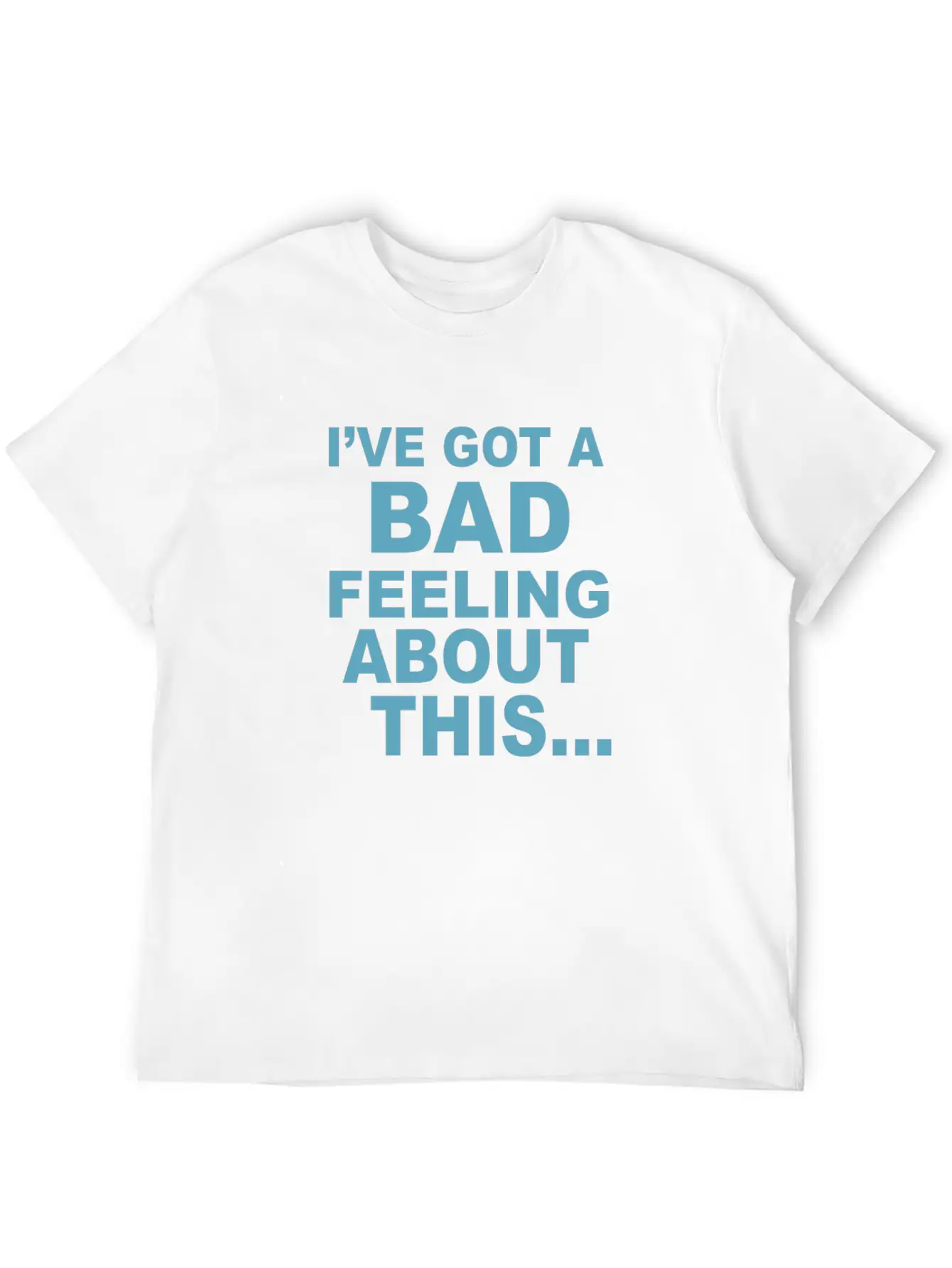 Bad Feeling Stylish Everyday T-Shirt – Unisex Basic Cotton Tee
