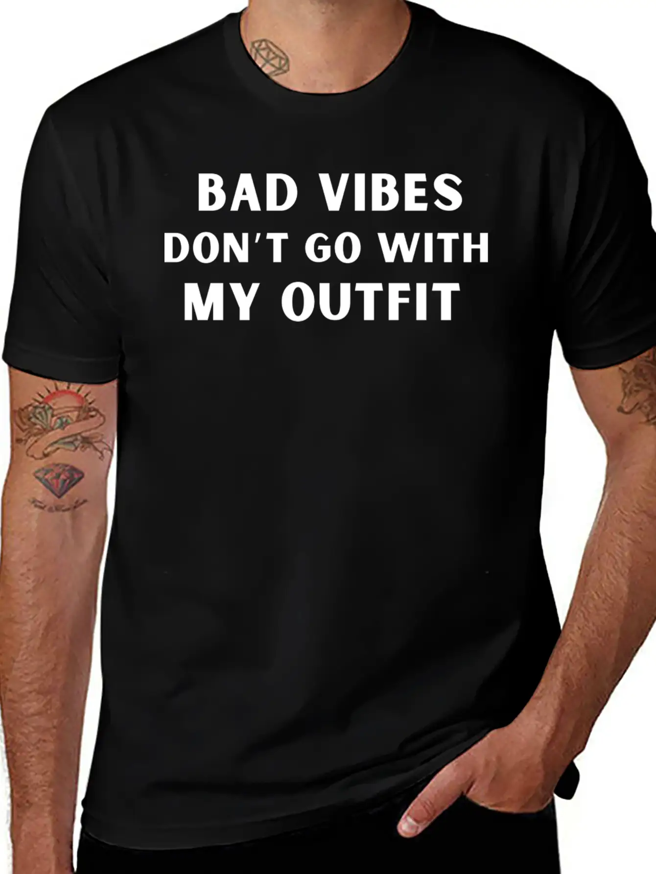 Bad Vibes Don’t Go With My Outfit Unisex Casual T-Shirt – Clean Design For Daily Comfort