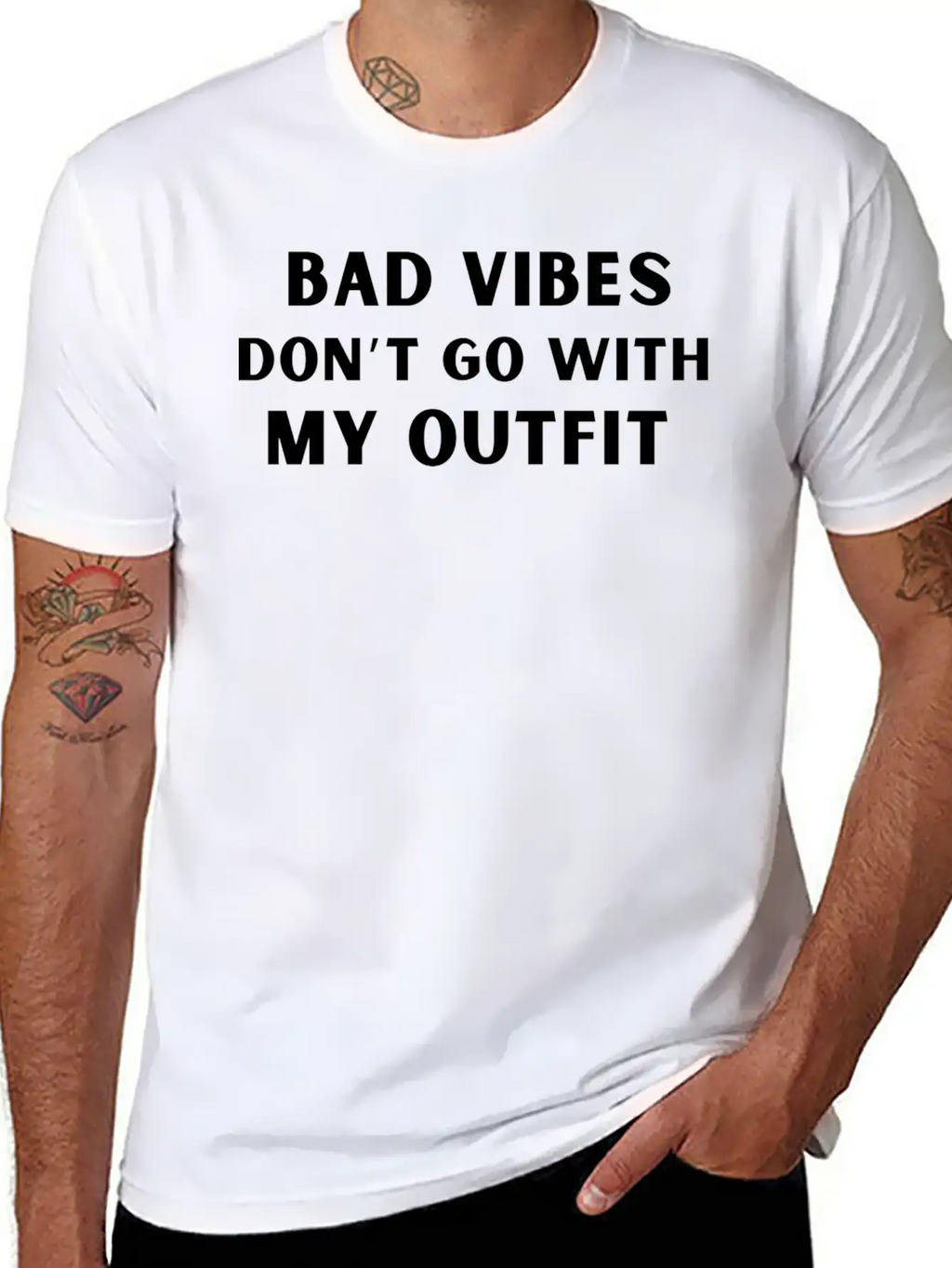 Bad Vibes Don’t Go With My Outfit Unisex Casual T-Shirt – Clean Design For Daily Comfort