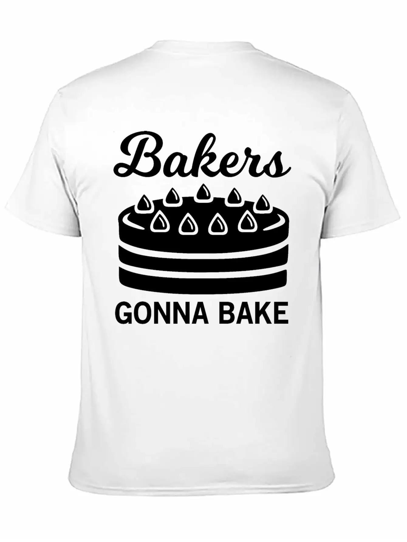 Bakers Gonna Bake Unisex Casual T-Shirt – Clean Design For Daily Comfort