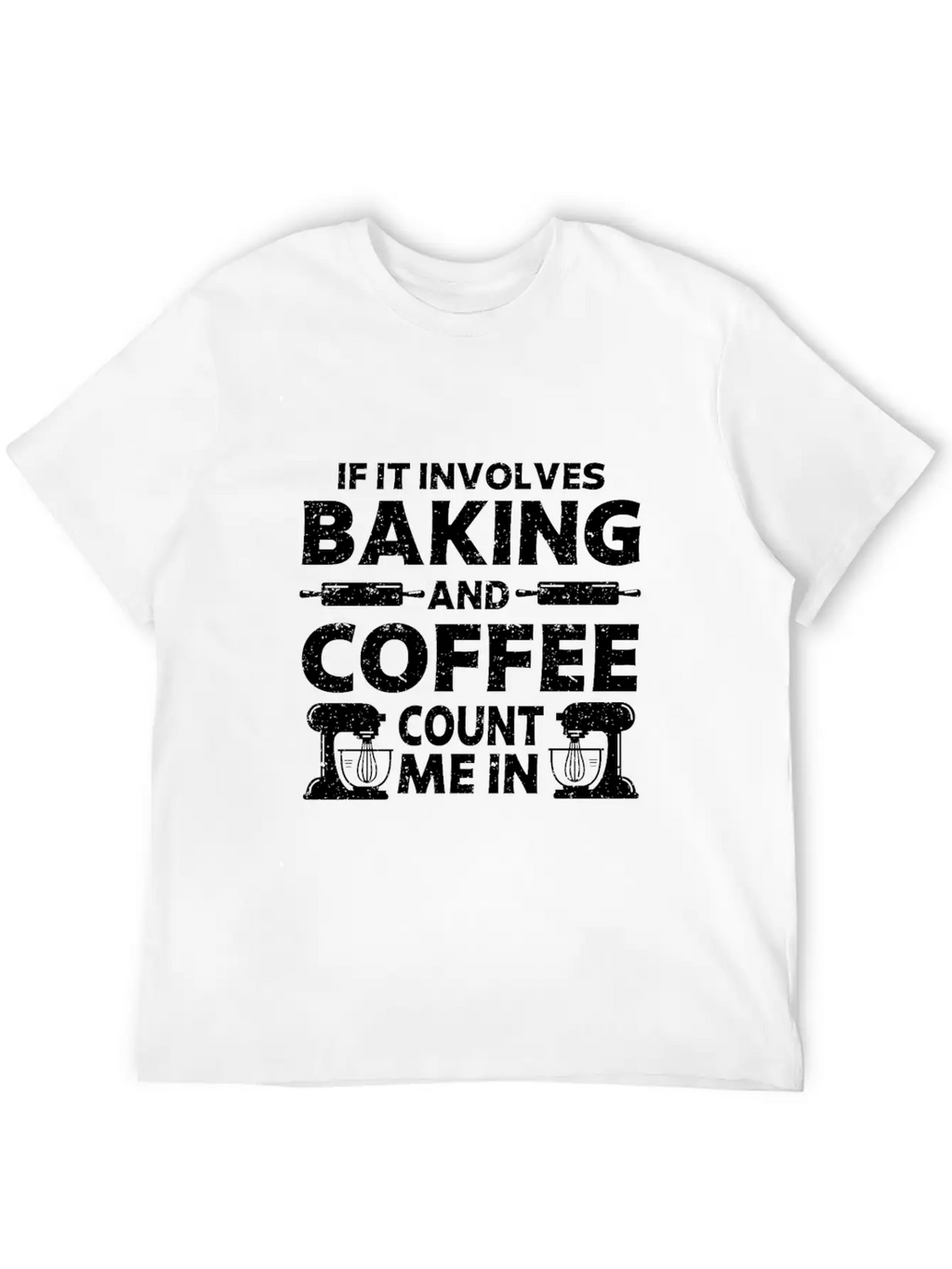 Baking & Coffee Baker Baking Stylish Everyday T-Shirt – Unisex Basic Cotton Tee