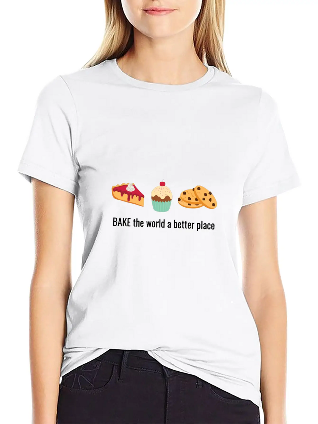 Baking Gift Bake The World A Better Place Breathable Soft Cotton T-Shirt – Timeless Casual Look