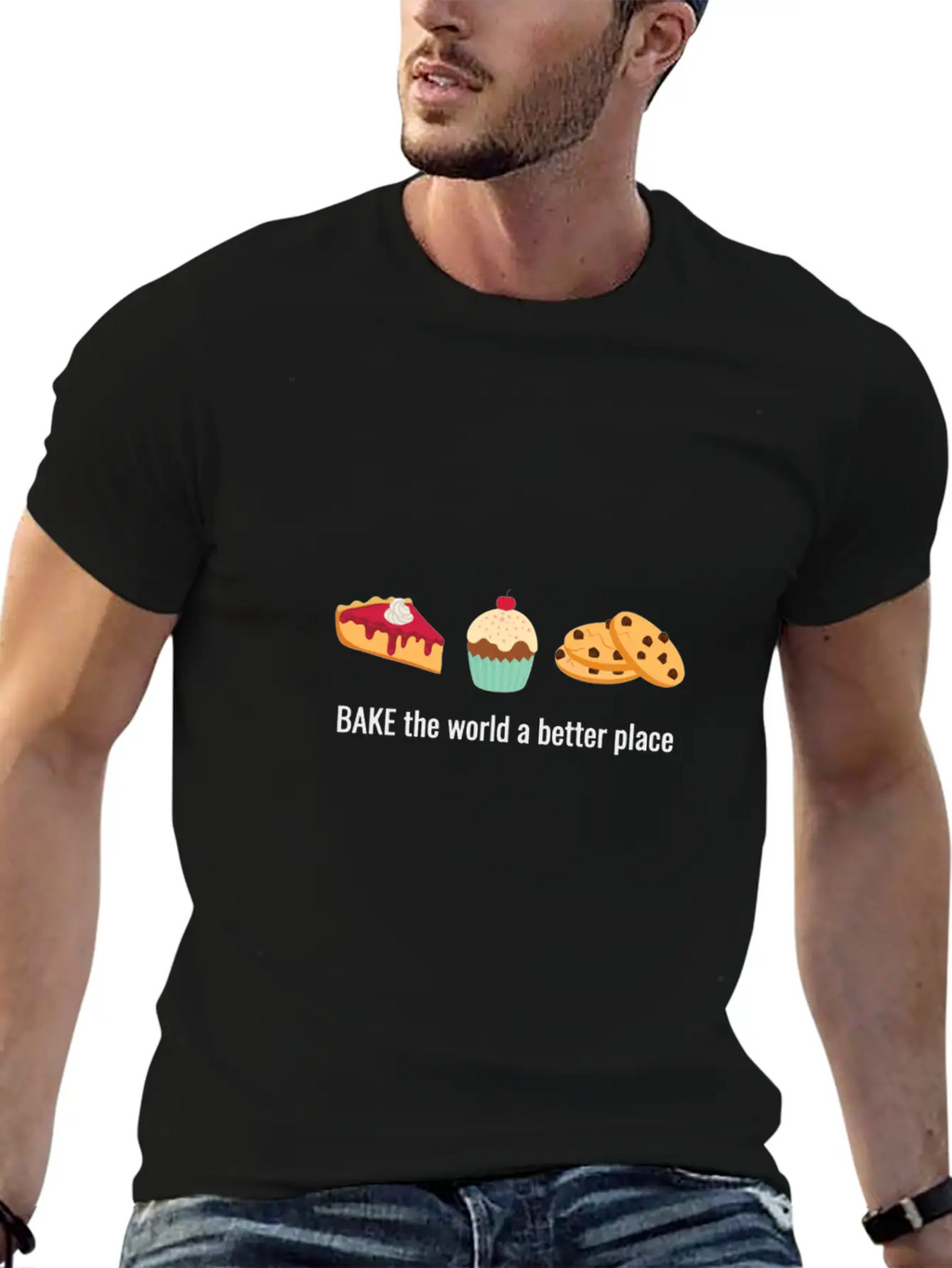 Baking Gift Bake The World A Better Place Breathable Soft Cotton T-Shirt – Timeless Casual Look