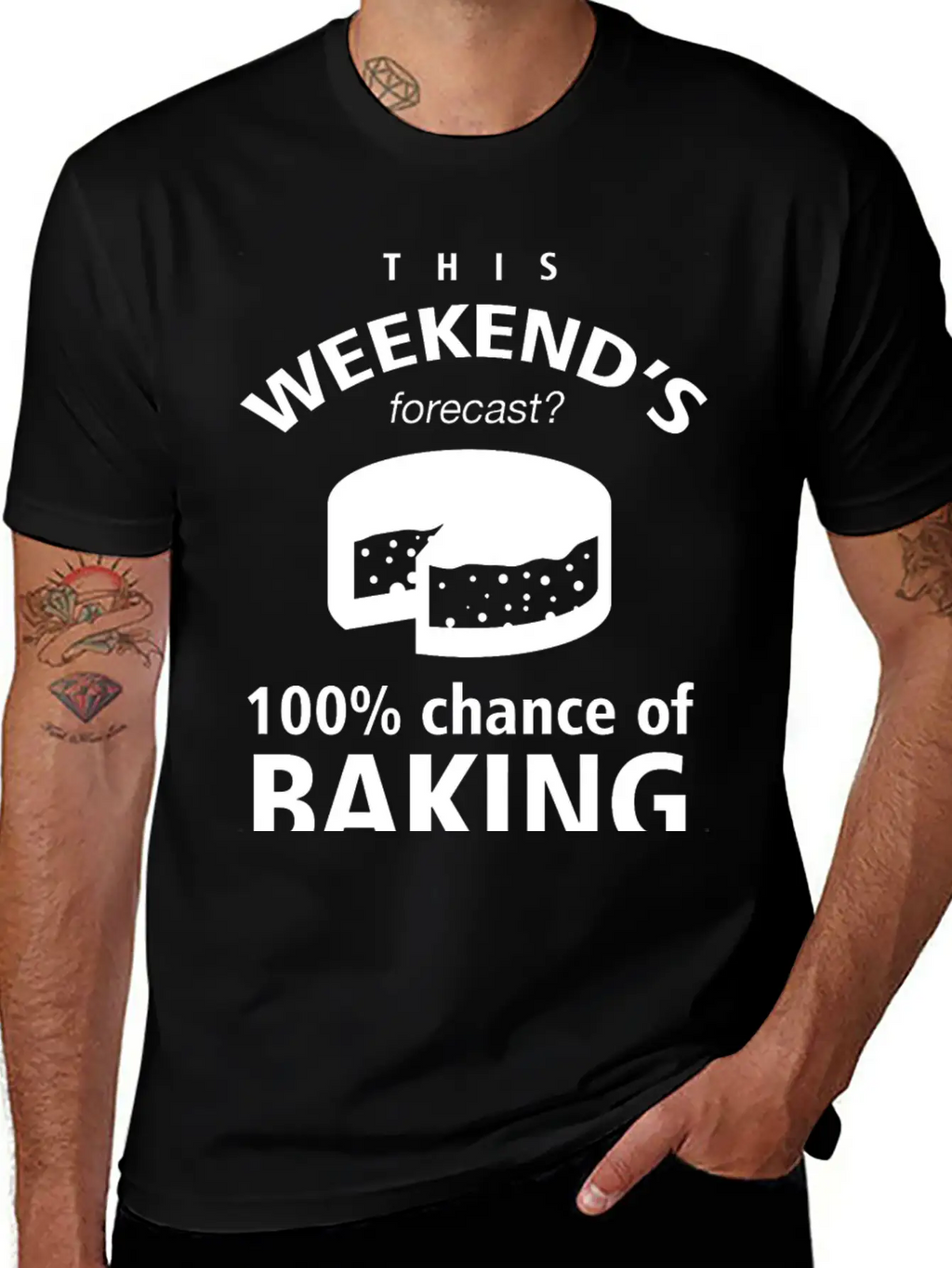 BAKING - THIS WEEKEND'S FORECASR 100% CHANCE OF Stylish Everyday T-Shirt – Unisex Basic Cotton Tee