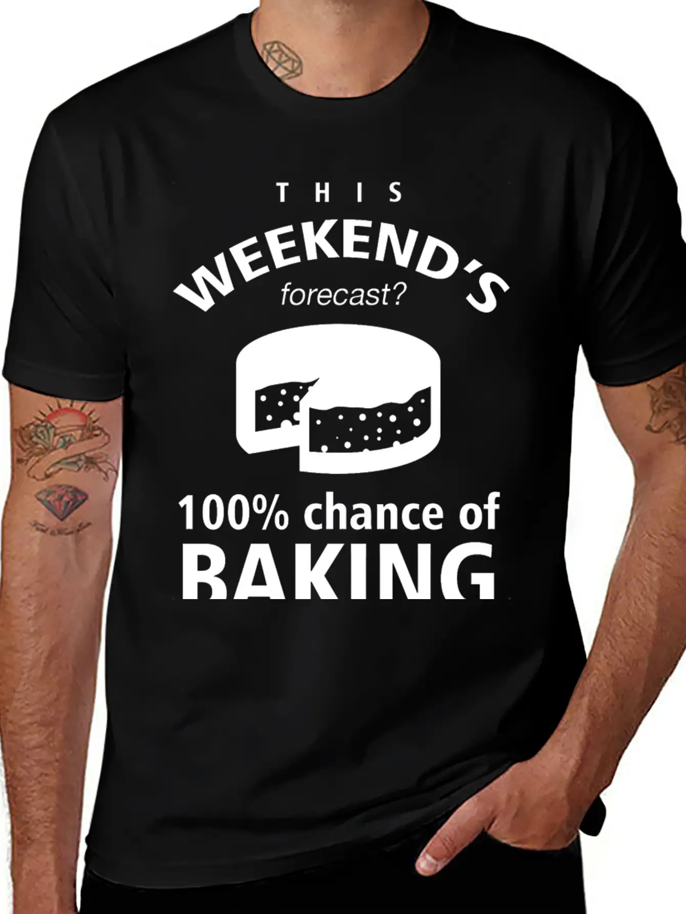 BAKING - THIS WEEKEND'S FORECASR 100% CHANCE OF Stylish Everyday T-Shirt – Unisex Basic Cotton Tee