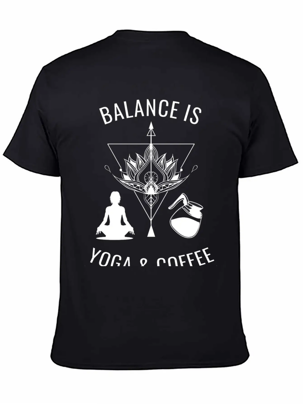 Balance Is Yoga & Coffee Unisex Casual T-Shirt – Clean Design For Daily Comfort