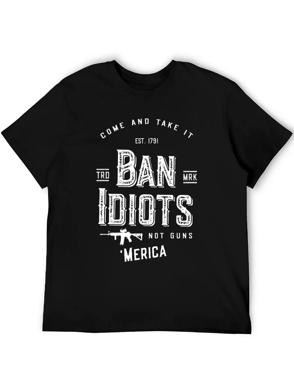 Ban Idiots Not Guns 2A Breathable Soft Cotton T-Shirt – Timeless Casual Look