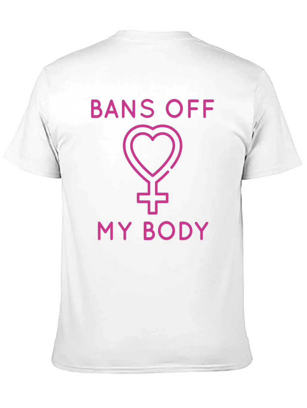 Bans Off My Body Unisex Short Sleeve Soft Cotton T-Shirt – Casual Everyday Wear